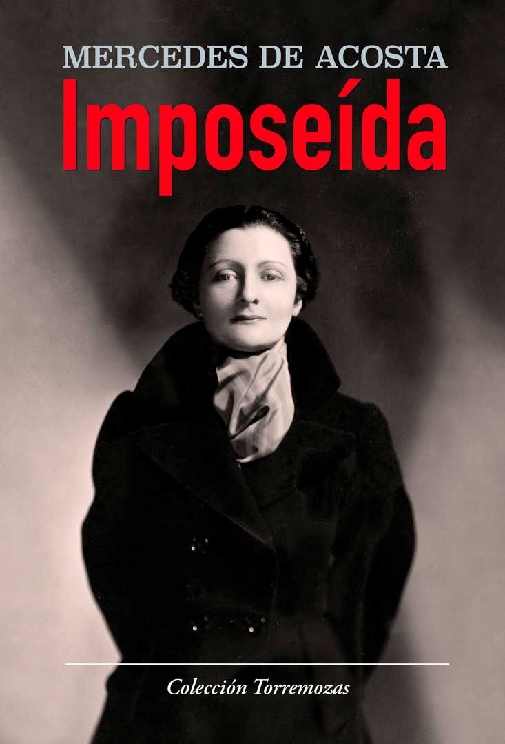 Imposeída. Mercedes de Acosta.