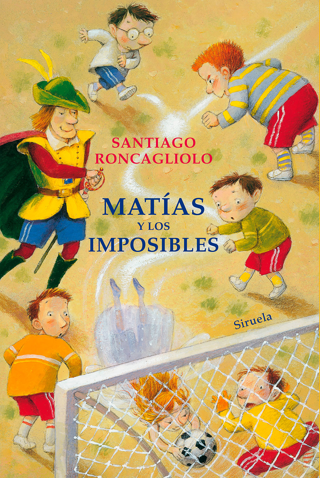 Santiago Roncagliolo. Matias y los imposibles.