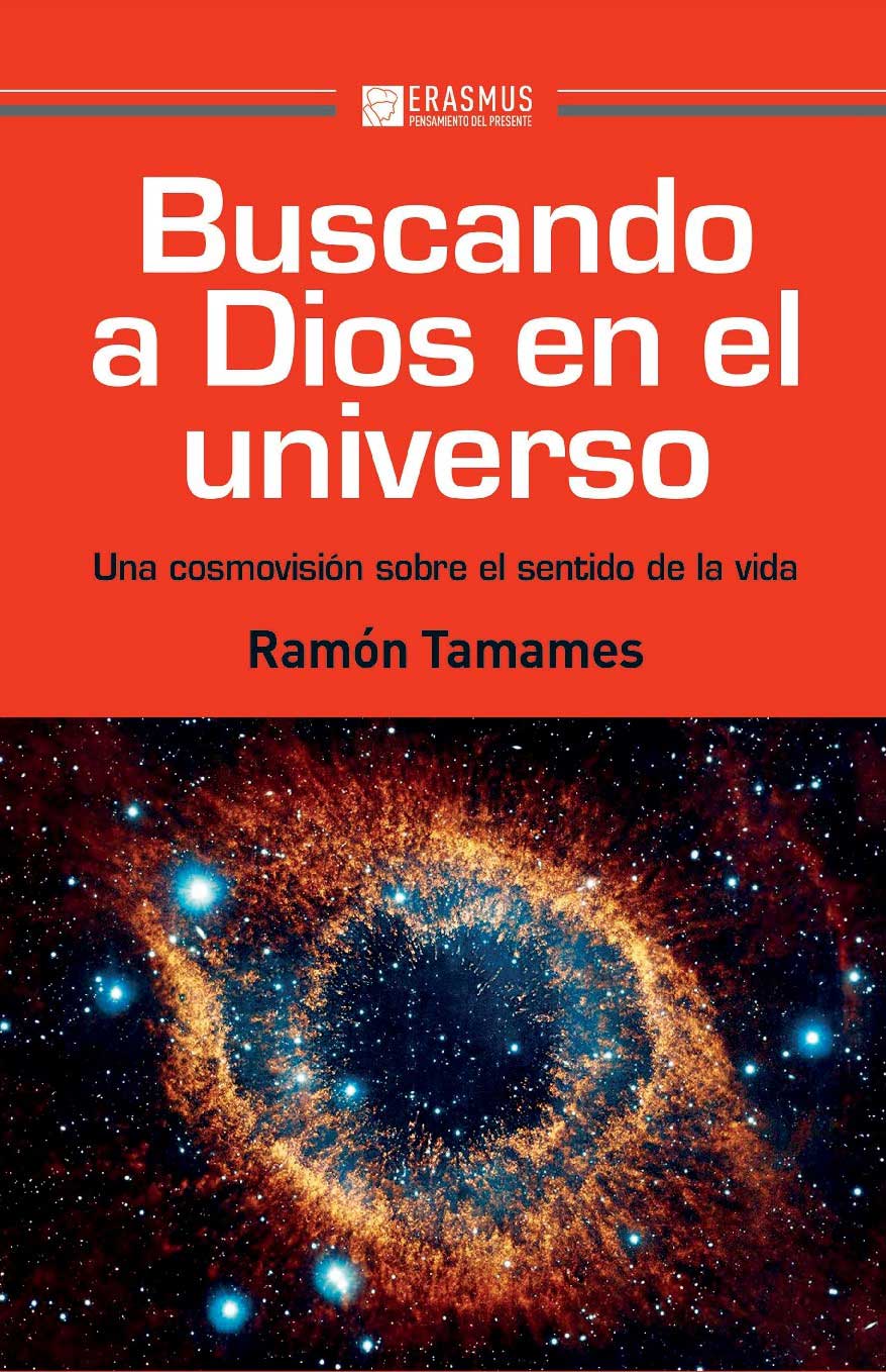 Ramón Tamames. Buscando a Dios en el universo.